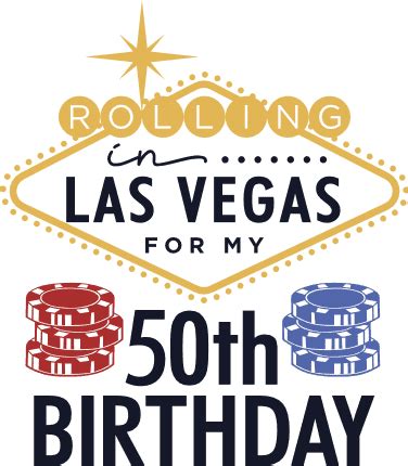 lv happy birthday|50th birthday in vegas ideas.